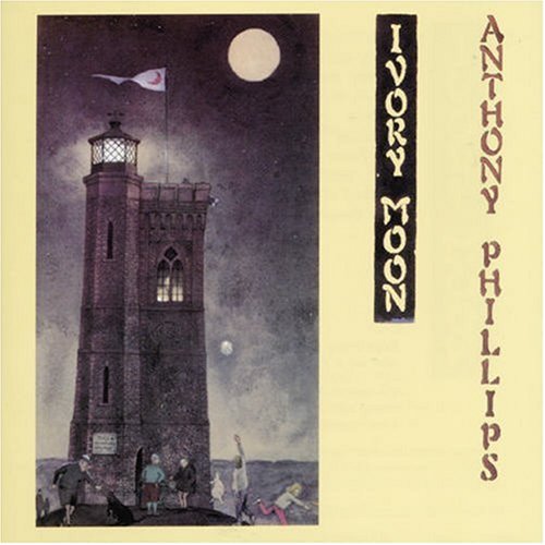 Anthony Phillips - Private Parts and Pieces 6_ Ivory Moon - Zortam Music