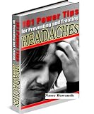 101 Power Tips For Preventing And Treating Headaches