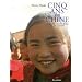 Cinq ans en Chine : Chronique d'une Chine en �bullition