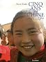 Cinq ans en Chine : Chronique d'une Chine en �bullition