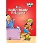 The Rollerblade Princess (Kids & Co.)
