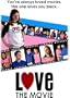 Love: The Movie