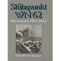 St�tzpunkt WN 62: Normandie 1942 - 1944