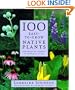 100 Easy-To-Grow Native Plants: For American Gardens in Temperate Zones