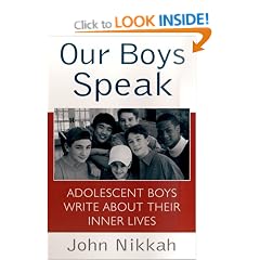 Our Boys Speak: Adolescent Boys Write about Their Inner Lives