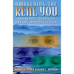 Awakening the Real You: Awareness Through Dreams and Intuition