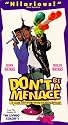 Don't Be A Menace To South Central While Drinking Your Juice in the Hood [VHS]