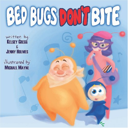Bed Bugs Don't Bite