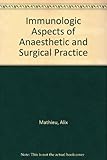 Immunologic aspects of anesthetic and surgical practice
