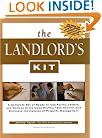 The Landlord's Kit: A Complete Set of Ready-To-Use Forms, Letters, and Notices to Increase Profits, Take Control, and Eliminate the Hassle