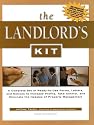 The Landlord's Kit: A Complete Set of Ready-To-Use Forms, Letters, and Notices to Increase Profits, Take Control, and Eliminate the Hassle