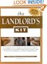 The Landlord's Kit: A Complete Set of Ready-To-Use Forms, Letters, and Notices to Increase Profits, Take Control, and Eliminate the Hassle
