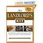 The Landlord's Kit: A Complete Set of Ready-To-Use Forms, Letters, and Notices to Increase Profits, Take Control, and Eliminate the Hassle