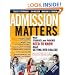 Admission Matters: What Students and Parents Need to Know About Getting into College