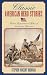 Classic American Hero Stories: TWELVE Inspirational Tales of American Heroism (Classic)