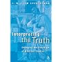 Interpreting the Truth: Changing the Paradigm of Biblical Studies