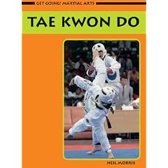 Taekwondo (Get Going! Martial Arts)
