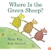 Where Is the Green Sheep? (Horn Book Fanfare List (Awards))