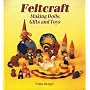 Feltcraft: Making Dolls, Gifts and Toys