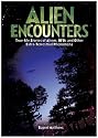 Alien Encounters: True Life Stories of Aliens, UFOs and Other Extra-terrestrial Phenomena