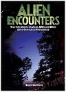 Alien Encounters: True...