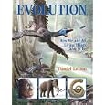 Evolution: How We and All Living Things Came to Be by Daniel Loxton