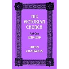 The Victorian Church: 1829-1848 Pt. 1: 1829-59 Pt.1