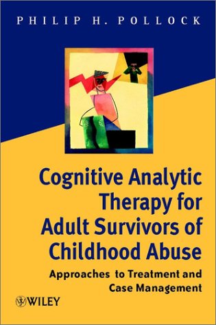 Cognitive Analytic Therapy for Adult Survivors of Childhood Abuse: Approaches to Treatment and Case Management