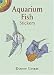 Aquarium Fish Stickers (Dover Little Activity Books)