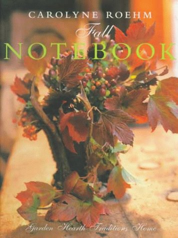 Cover image : Carolyne Roehm's Fall Notebook