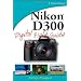 Nikon D300 Digital Field Guide