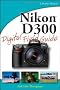 Nikon D300 Digital Field Guide