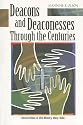 Deacons And Deaconesses Through the Centuries