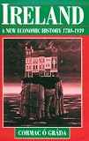 Ireland: A New Economic History, 1780-1939