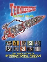 "Thunderbirds" Secret Files: The Inside Story of International Rescue