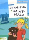 Disparition à Saint-Malo : Niveau A1 (1CD audio)