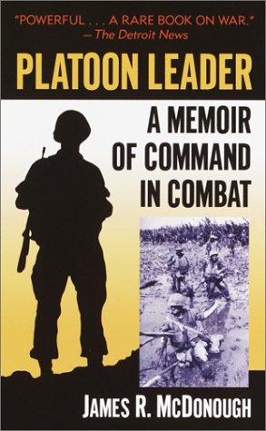 Platoon Leader: A Memoir of Command in Combat