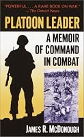 Platoon Leader: A Memoir of Command in Combat