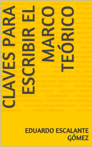 Claves para escribir el marco teórico (Spanish Edition)