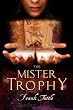 The Mister Trophy