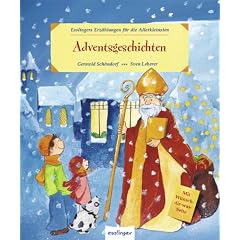 Adventsgeschichten: Esslingers Erz�hlungen f�r die Allerkleinsten