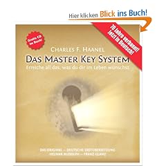 Das Master Key System (mit CD und Studienbegleitservice): Erreiche all das, was du dir im Leben w�nschst