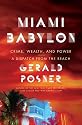 Miami Babylon: Crime, Wealth, and Power--A Dispatch from the Beach