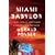 Miami Babylon: Crime, Wealth, and Power--A Dispatch from the Beach