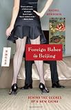 Foreign Babes in Beijing: Behind the Scenes of a New China