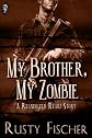 My Brother, My Zombie (Reanimated Readz)