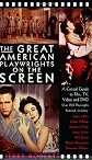 The Great American Playwrights on the Screen: A Critical Guide to Film, TV, Video and DVD