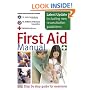 First Aid Manual: The Authorised Manual of St. John Ambulance, St. Andrew's Ambulance Association, and the British Red Cross