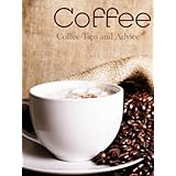 Coffee Tips and Advice