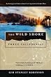 The Wild Shore: Three Californias